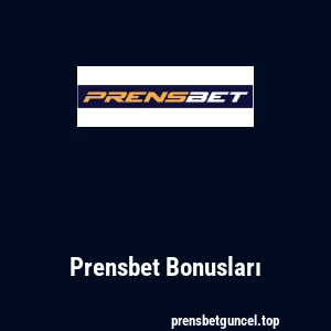 Prensbet Bonusları