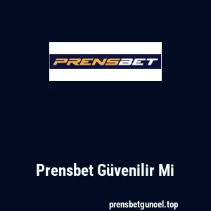 Prensbet Güvenilir Mi