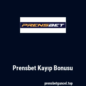 Prensbet Kayıp Bonusu